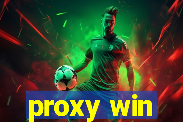 proxy win